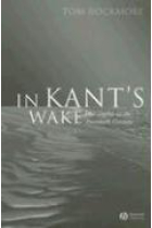 In Kant's wake: philosophy in the Twentieth century