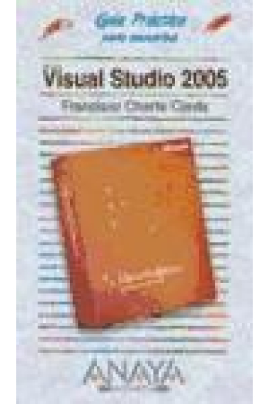 Guía práctica Visual Studio 2005