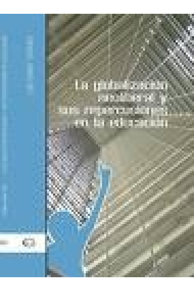 La globalización neoliberal y sus repercusiones en la educación