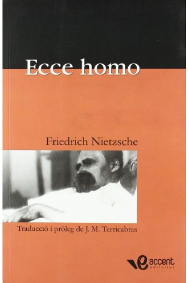 Ecce Homo: «Com s'arriba a ser allò que s'és»