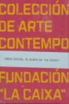 Colección de Arte Contemporáneo. Fundació La Caixa