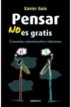 Pensar no es gratis