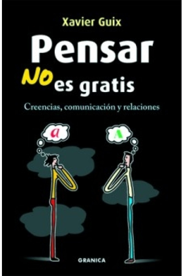 Pensar no es gratis