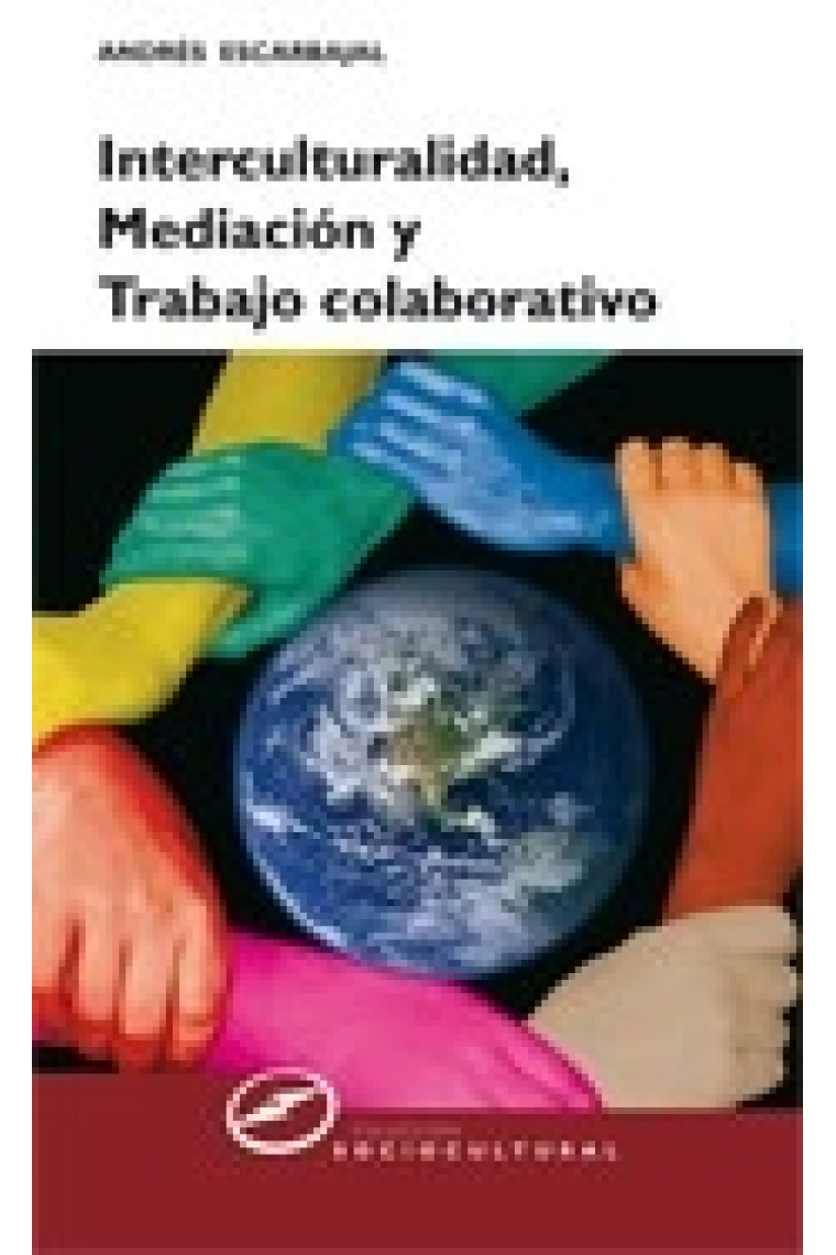 Interculturalidad, mediación y trabajo colectivo