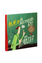 Dr W al misteriós cas del sentit extraviat