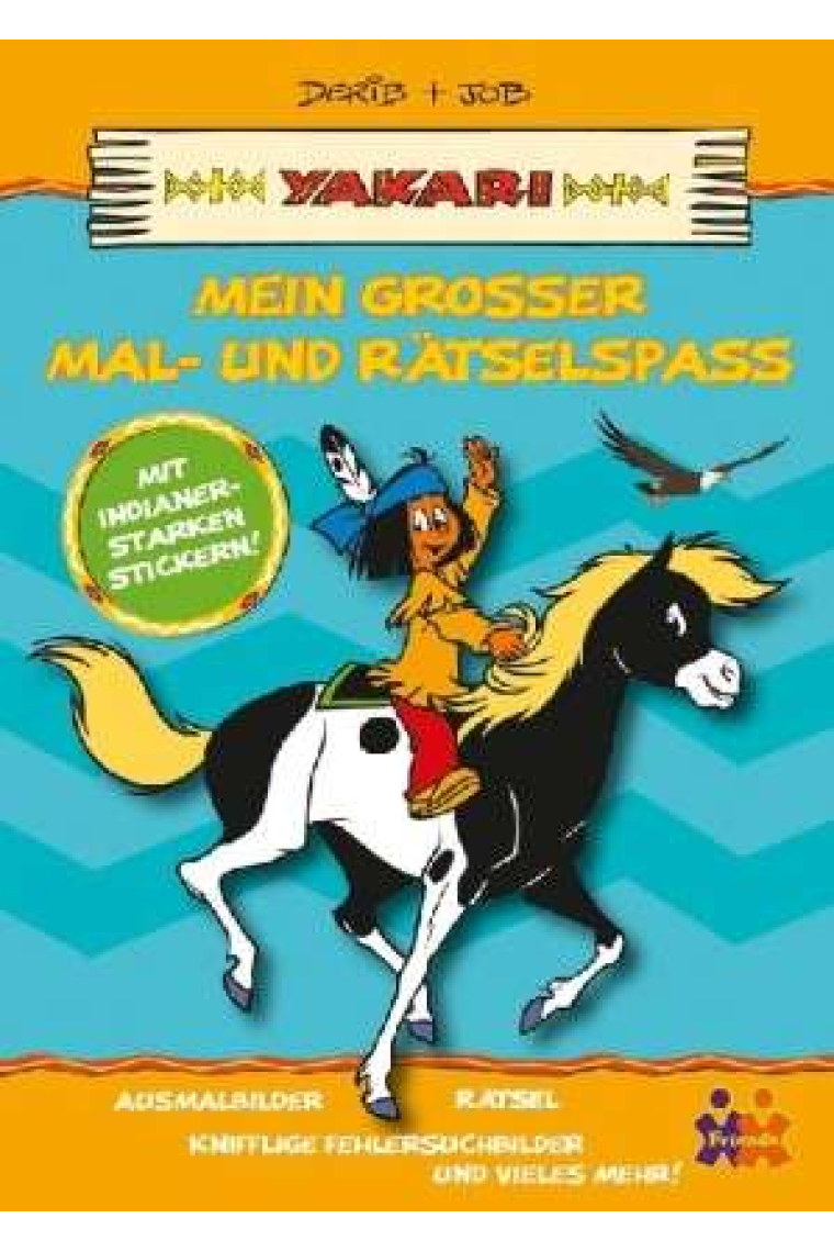 Yakari. Mein grosser Mal- und Rätselspass.