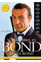 Su nombre es Bond. James Bond. Parte I. Los archivos del Agente 007