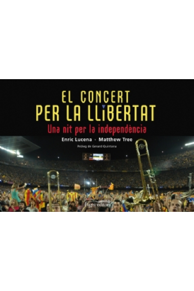 El concert per la llibertat. Una nit per la independència