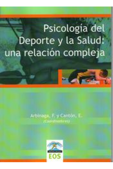 Psicologia del deporte y la salud : Una relación compleja