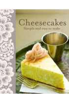 Cheesecakes: Simple and Easy to Make