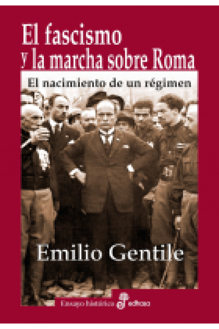 El fascismo y la marcha sobre Roma. El nacimiento de un régimen