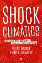 Shock climático . Consecuencias económicas del calentamiento global