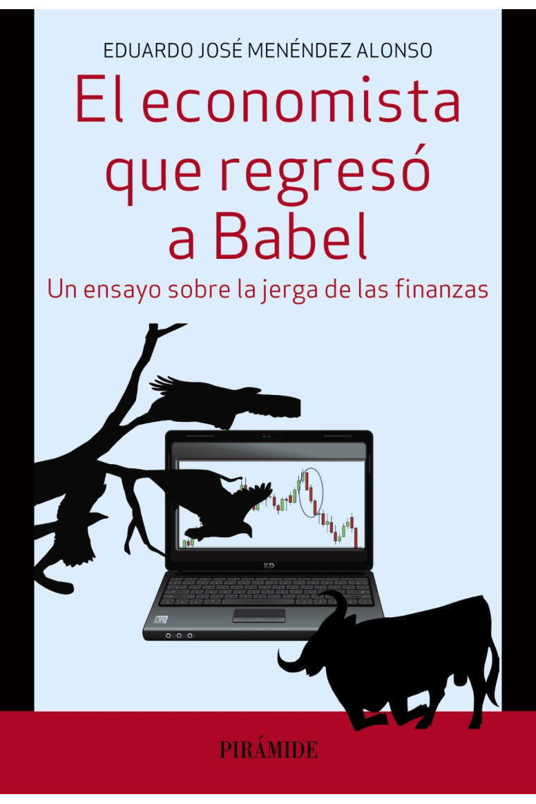 El economista que regresó a Babel