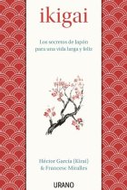 Ikigai: los secretos del Japón para una vida larga y feliz