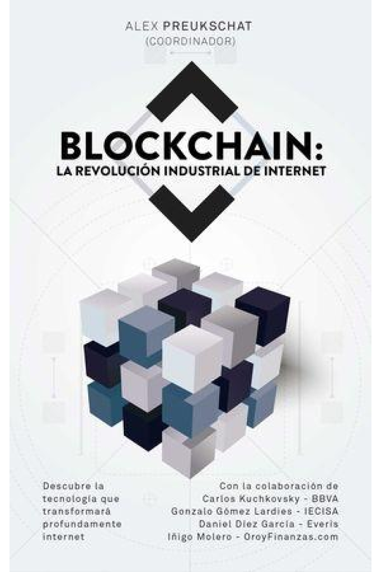 Blockchain: La revolución industrial de internet