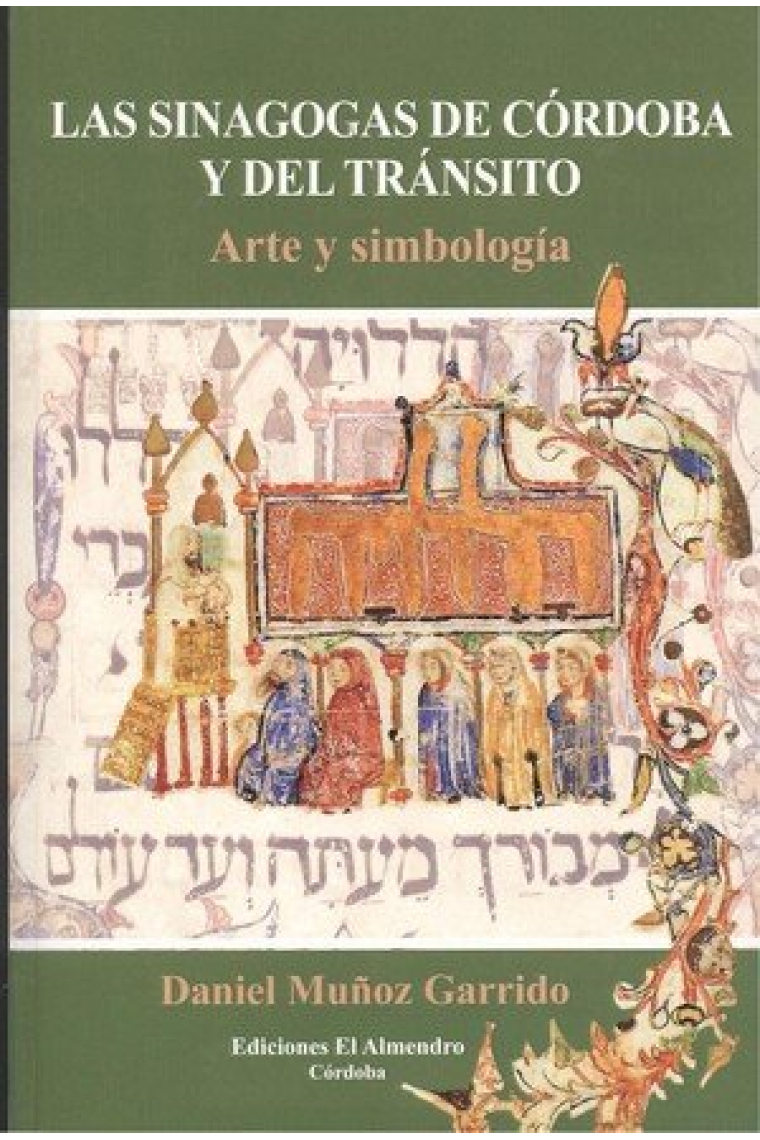 Las sinagogas de Córdoba y del tránsito. Arte y simbología