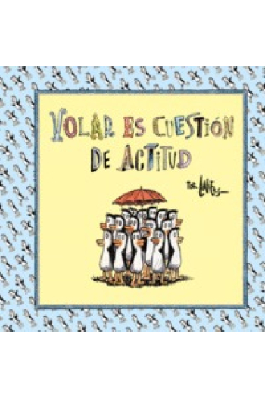 Volar es cuestión de actitud