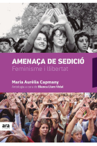 Amenaça de sedición. Feminisme i llibertat