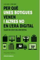 Per què unes botigues venen i altres no en l'era digital. Claus de l'èxit del New retail