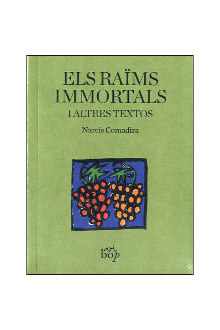 Els raïms immortals i altres textos