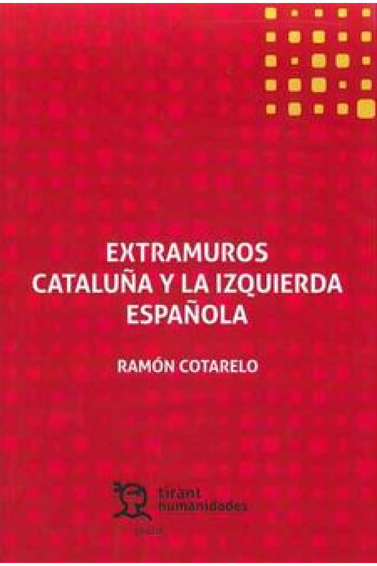 Extramuros cataluña y la izquierda española