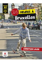 24 heures à Bruxelles + MP3 téléchargeable. (Niveau A1)