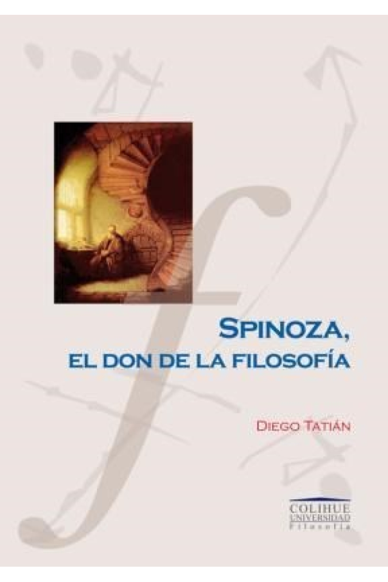 Spinoza: el don de la filosofia