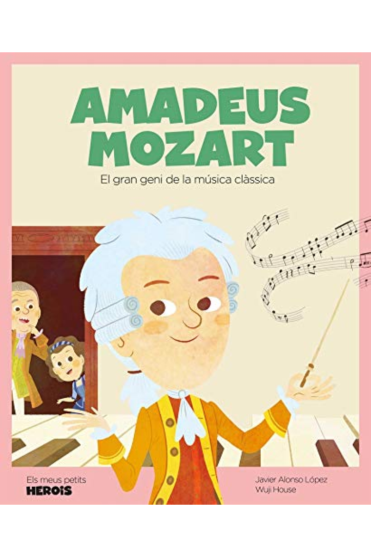 Amadeus Mozart. El gran geni de la música clàsica