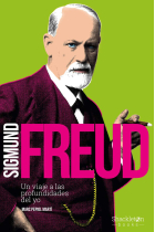 Sigmund Freud: un viaje a las profundidades del yo