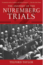 The Anatomy of the Nuremberg Trials: A Personal Memoir