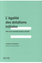 L'égalité des dotations initiales : Vers une nouvelle justice sociale