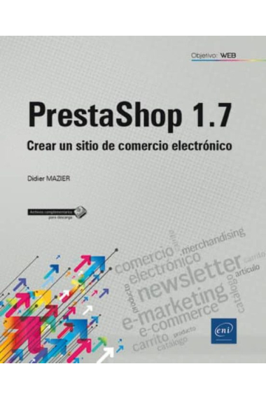 PrestaShop 1.7 (2ª edición). Crear un sitio de comercio electrónico