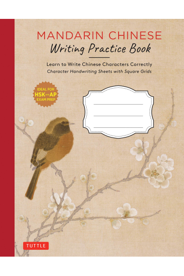 Mandarin Chinese Writing Practice Book: Learn to Write Chinese Characters Correctly (Character Handwriting Sheets with Square Grids)