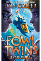 The Fowl Twins: Deny All Charges - Book 2