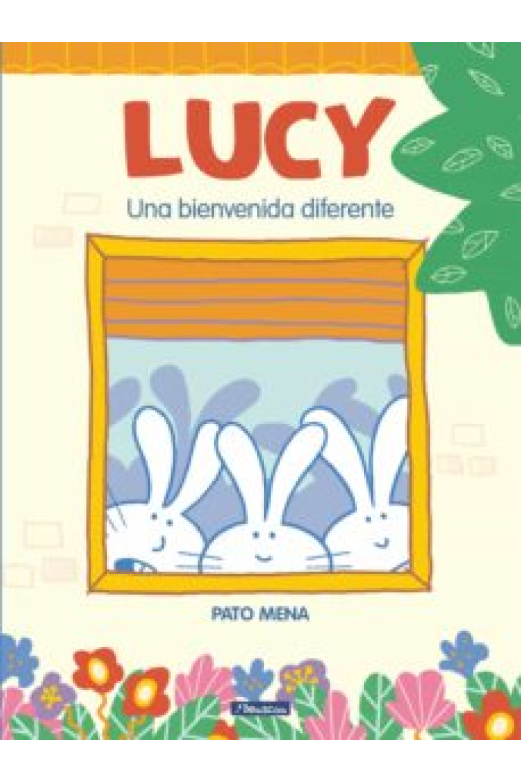 Lucy. Una bienvenida diferente (sobre tolerancia, respeto y diferencia)