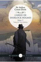 L'arxiu de Sherlock Holmes. Relats V