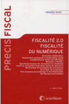 Fiscalité 2.0: Fiscalité du numérique (Précis Fiscal)