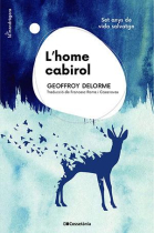 L'home cabirol. Set anys de vida salvatge