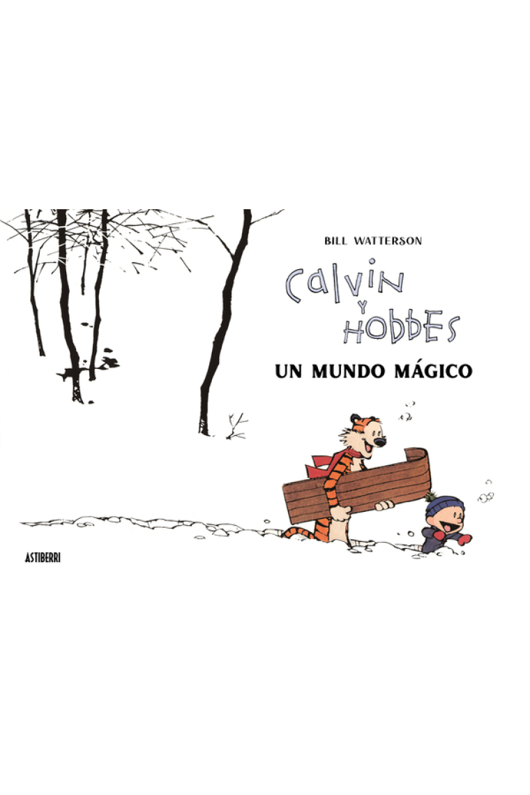 Calvin y Hobbes. Un mundo mágico