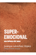 Superemocional. Una defensa del amor