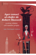 AYER CONOCI AL CHOFER DE ROBERT MAXWELL