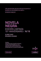 Novela negra. Edición limitada 10º aniversario n.° 8