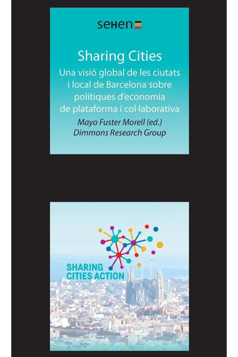 SHARING CITIES UNA VISIO GLOBAL DE LES CIUTATS I LOCAL DE