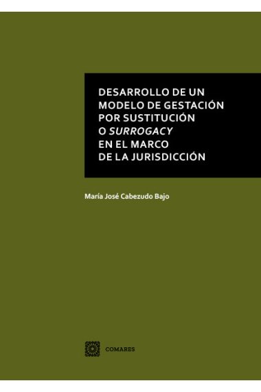 DESARROLLO DE UN MODELO DE GESTACION POR SUSTITUCION O SURROGACY