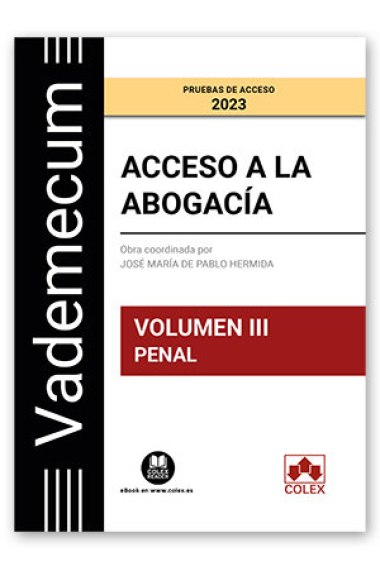 VADEMECUM ACCESO A LA ABOGACIA. VOL. 3. PARTE ESPECIFICA PENAL