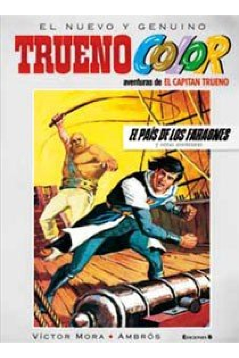 El país de los Faraones y otras aventuras de El Capitán Trueno (Trueno Color 3)