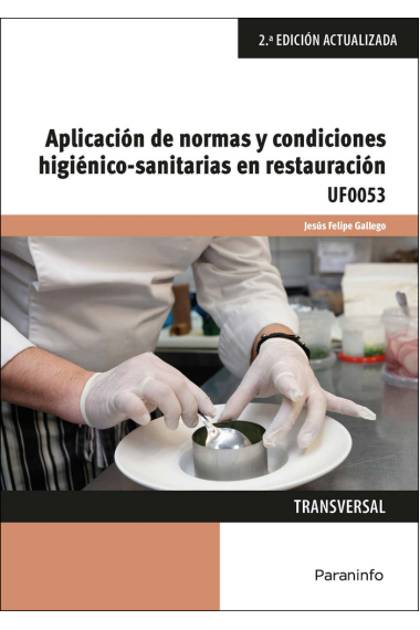 Aplicación de normas y condiciones higiénico-sanitarias en restauración