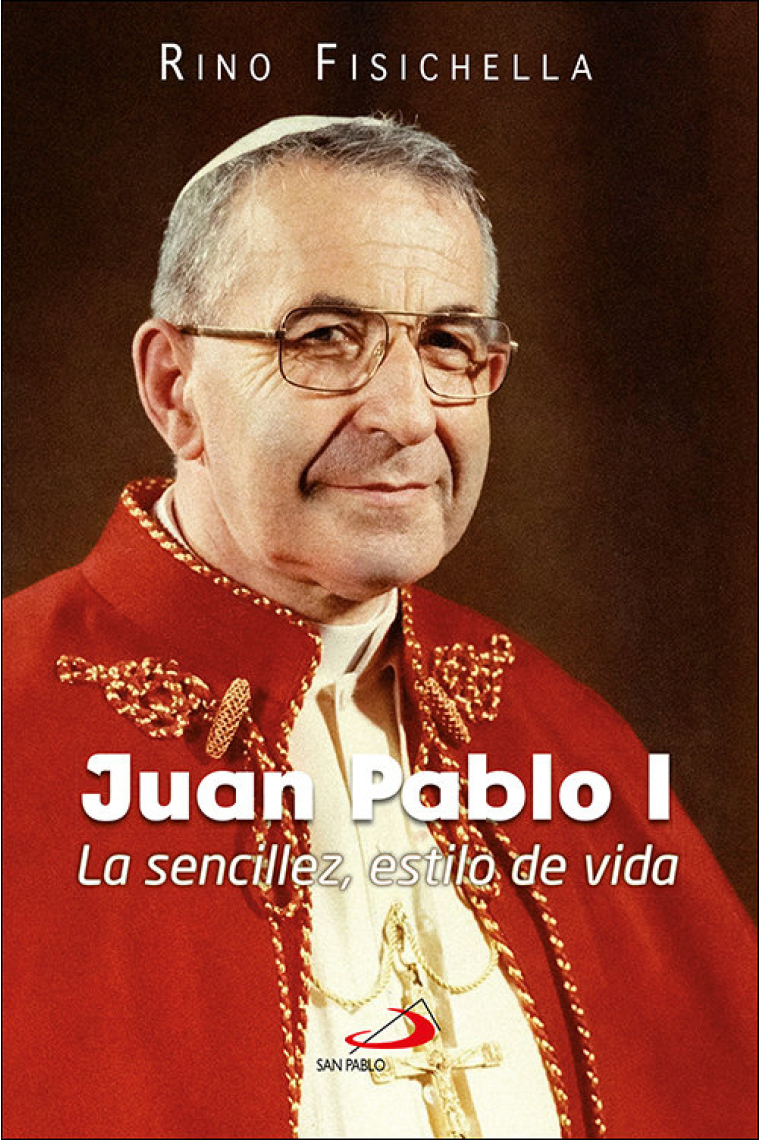 Juan Pablo I: la sencillez, estilo de vida