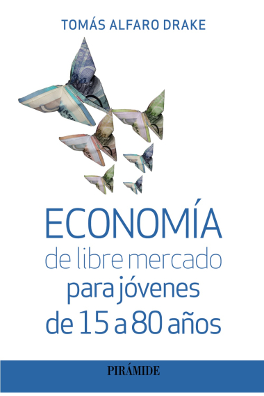 Economía de libre mercado para jóvenes de 15 a 80 años