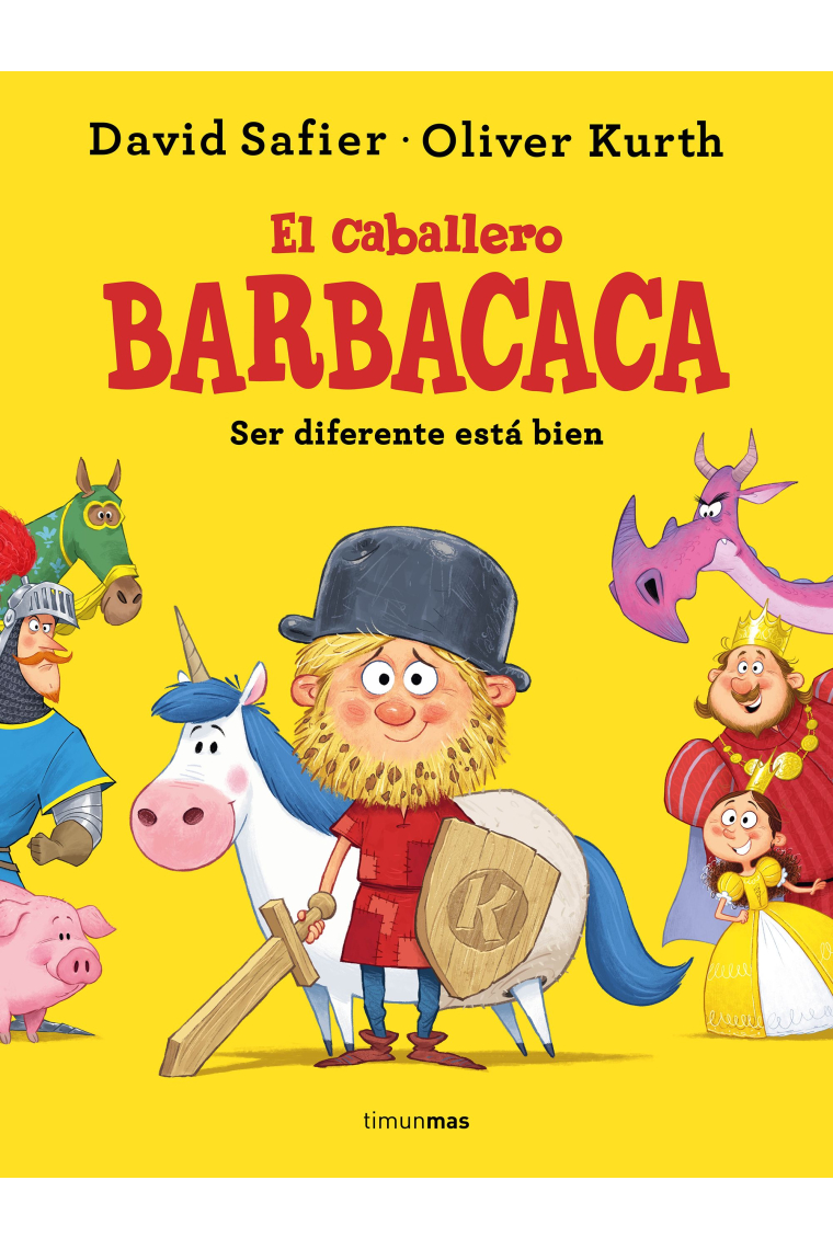 El caballero Barbacaca Ser diferente está bien